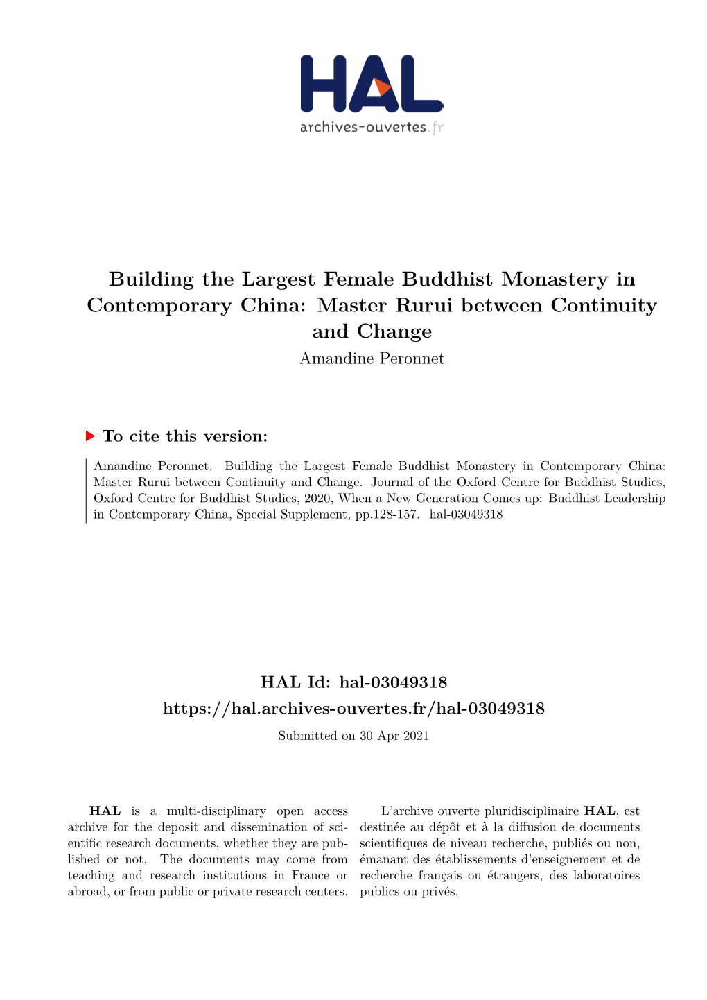 Building the Largest Female Buddhist Monastery in Contemporary China: Master Rurui Between Continuity and Change Amandine Peronnet