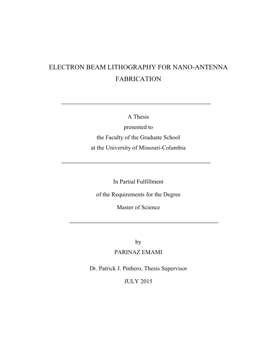 Electron Beam Lithography for Nano-Antenna Fabrication