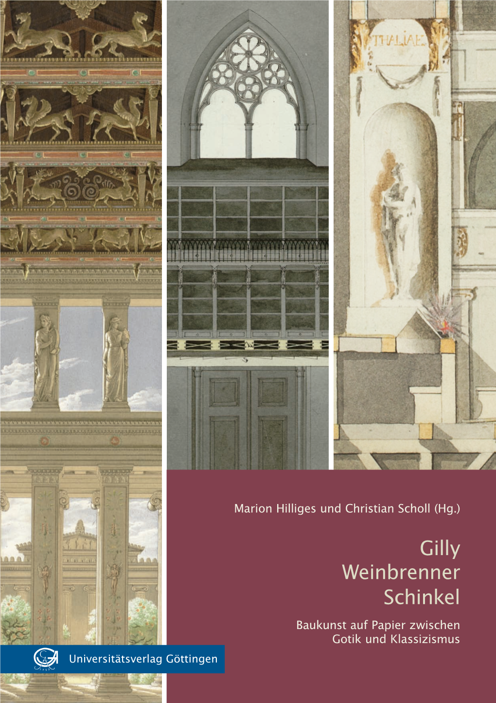 Gilly-Weinbrenner-Schinkel: Baukunst Auf Papier Zwischen Gotik Und