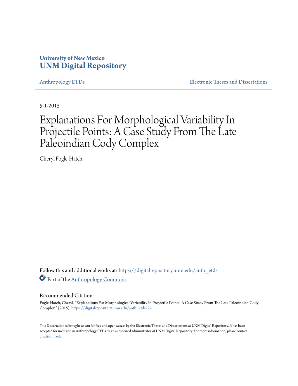 Explanations for Morphological Variability in Projectile Points: a Case Study from the Late Paleoindian Cody Complex Cheryl Fogle-Hatch