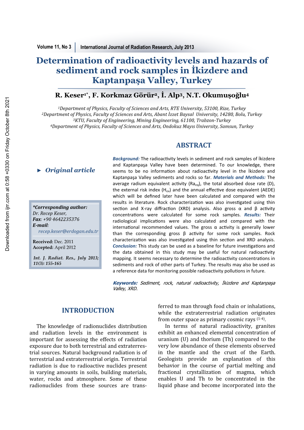 Determination of Radioactivity Levels and Hazards of Sediment and Rock Samples in İkizdere and Kaptanpa�A Valley, Turkey