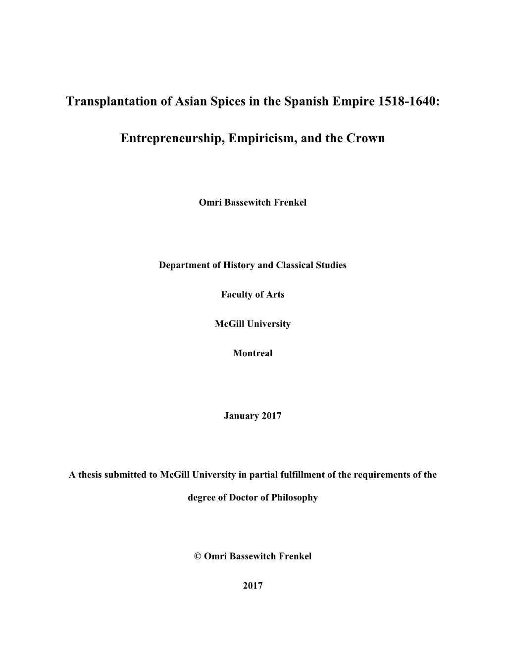 Transplantation of Asian Spices in the Spanish Empire 1518-1640