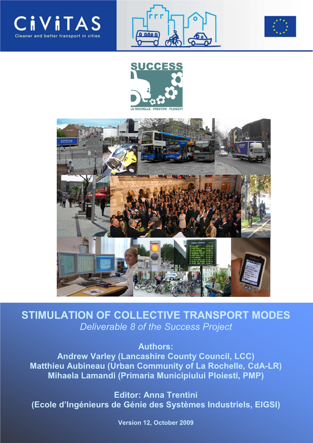 Del8 Stimulation of Collective Transport Modes