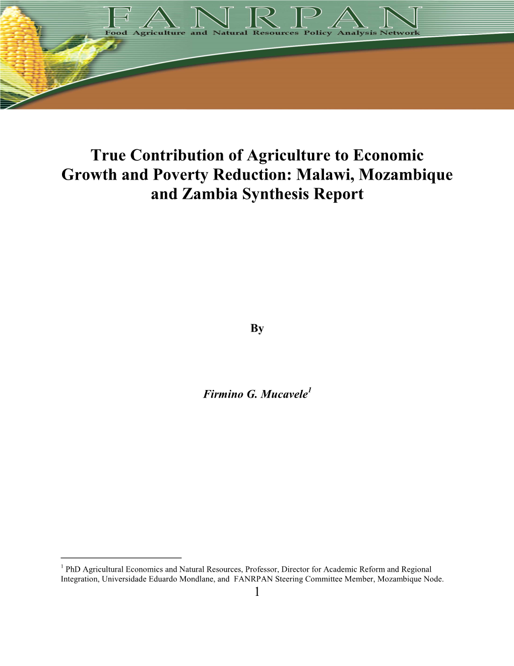 True Contribution of Agriculture to Economic Growth and Poverty Reduction: Malawi, Mozambique and Zambia Synthesis Report