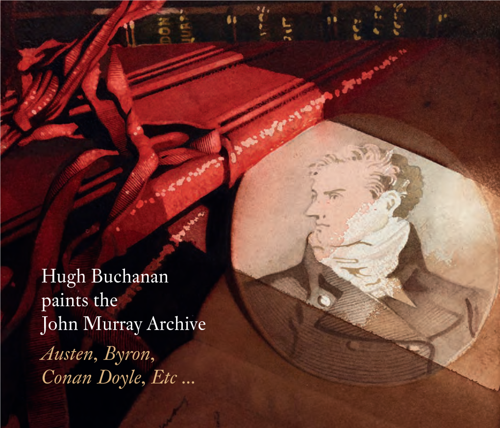 Hugh Buchanan Paints the John Murray Archive Austen, Byron, Conan Doyle, Etc