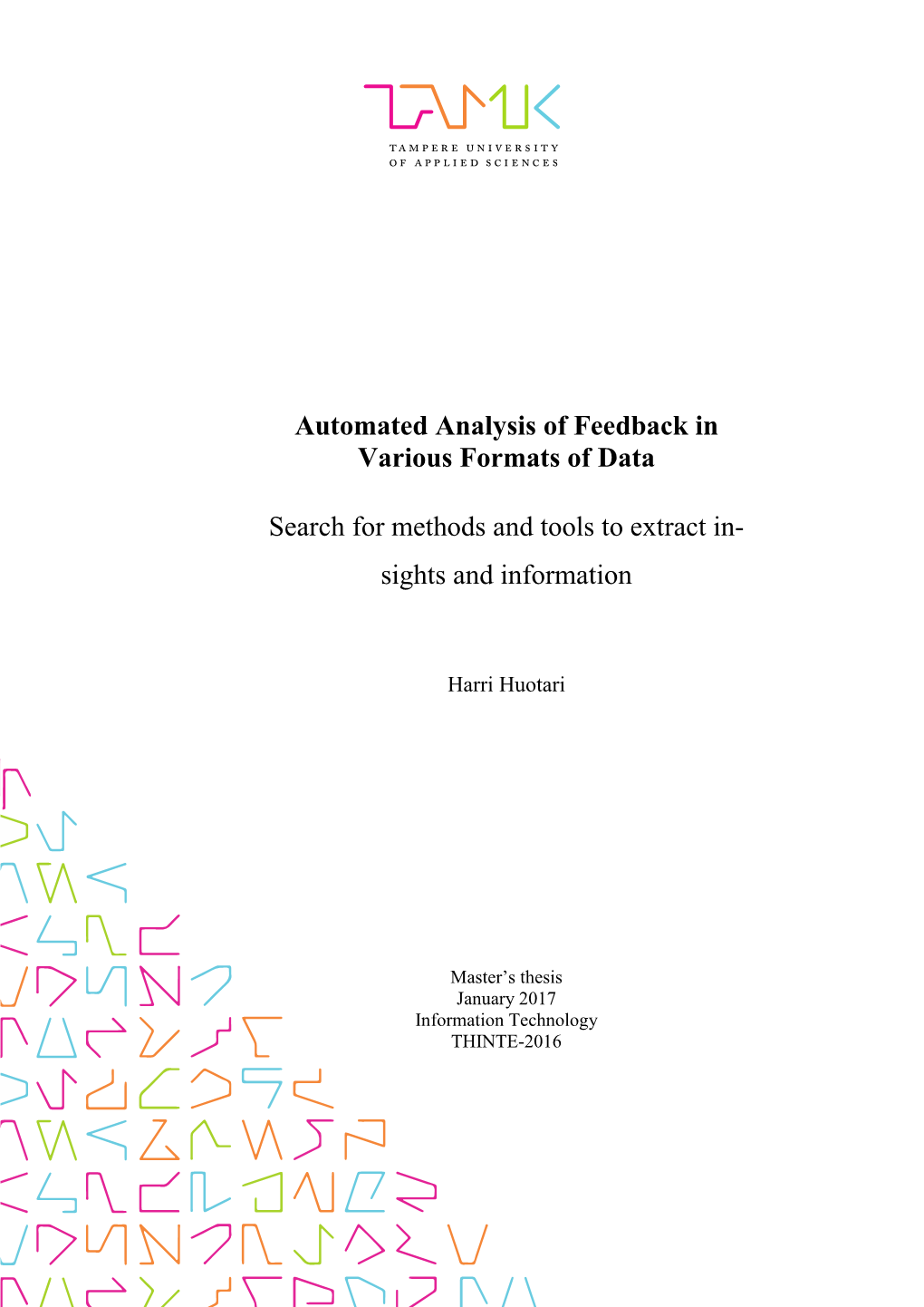 Automated Analysis of Feedback in Various Formats of Data