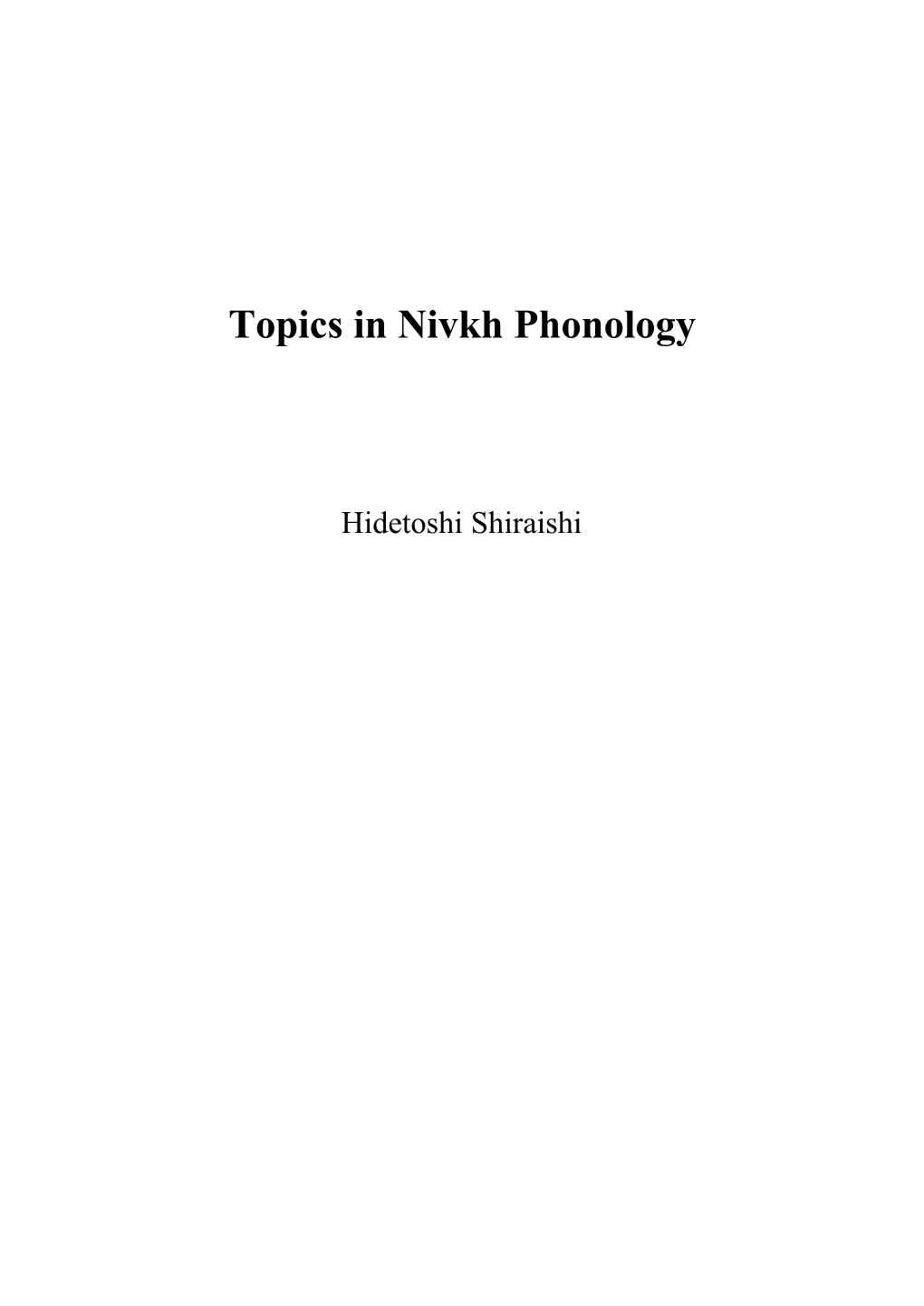 Topics in Nivkh Phonology