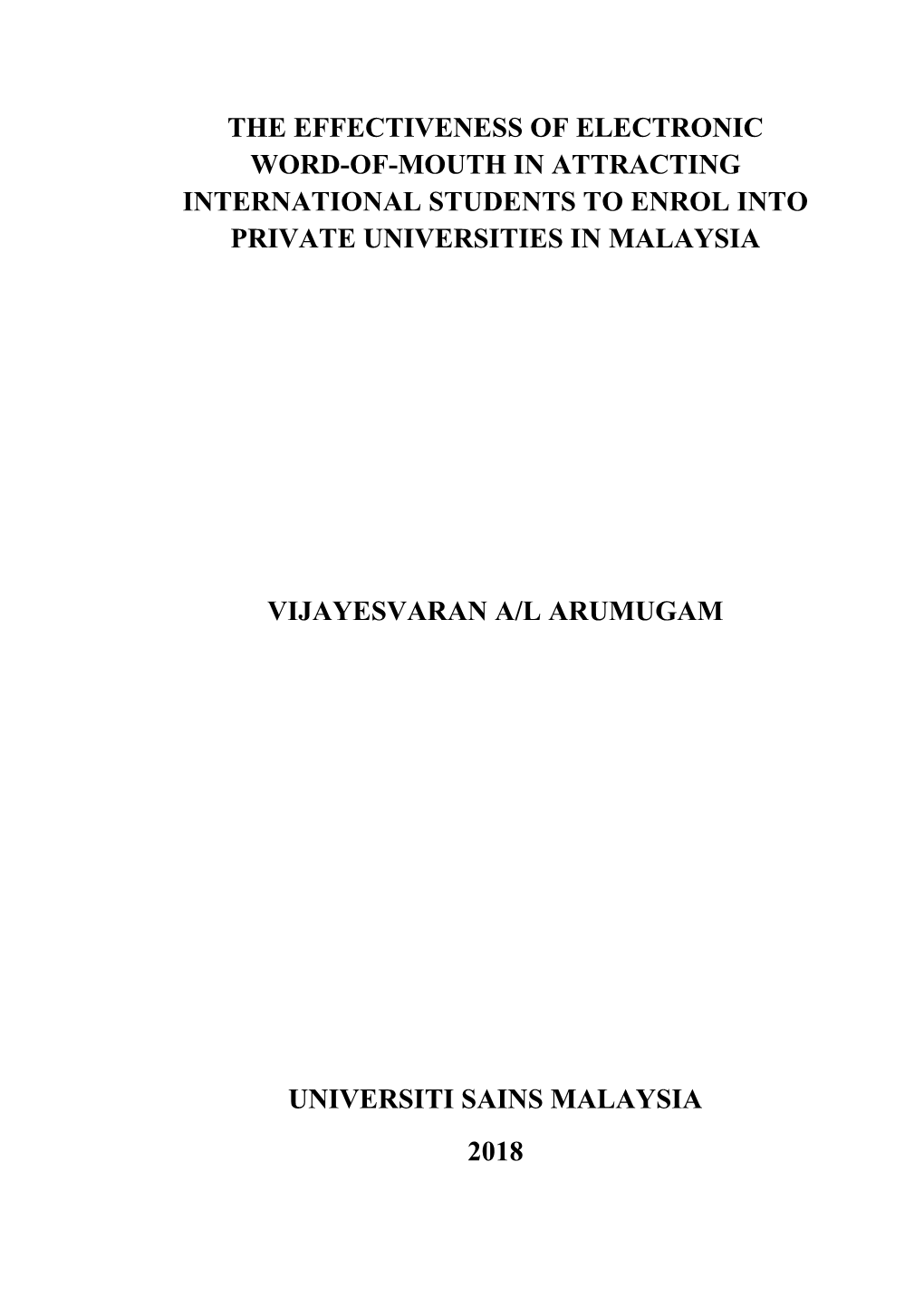 The Effectiveness of Electronic Word-Of-Mouth in Attracting International Students to Enrol Into Private Universities in Malaysia