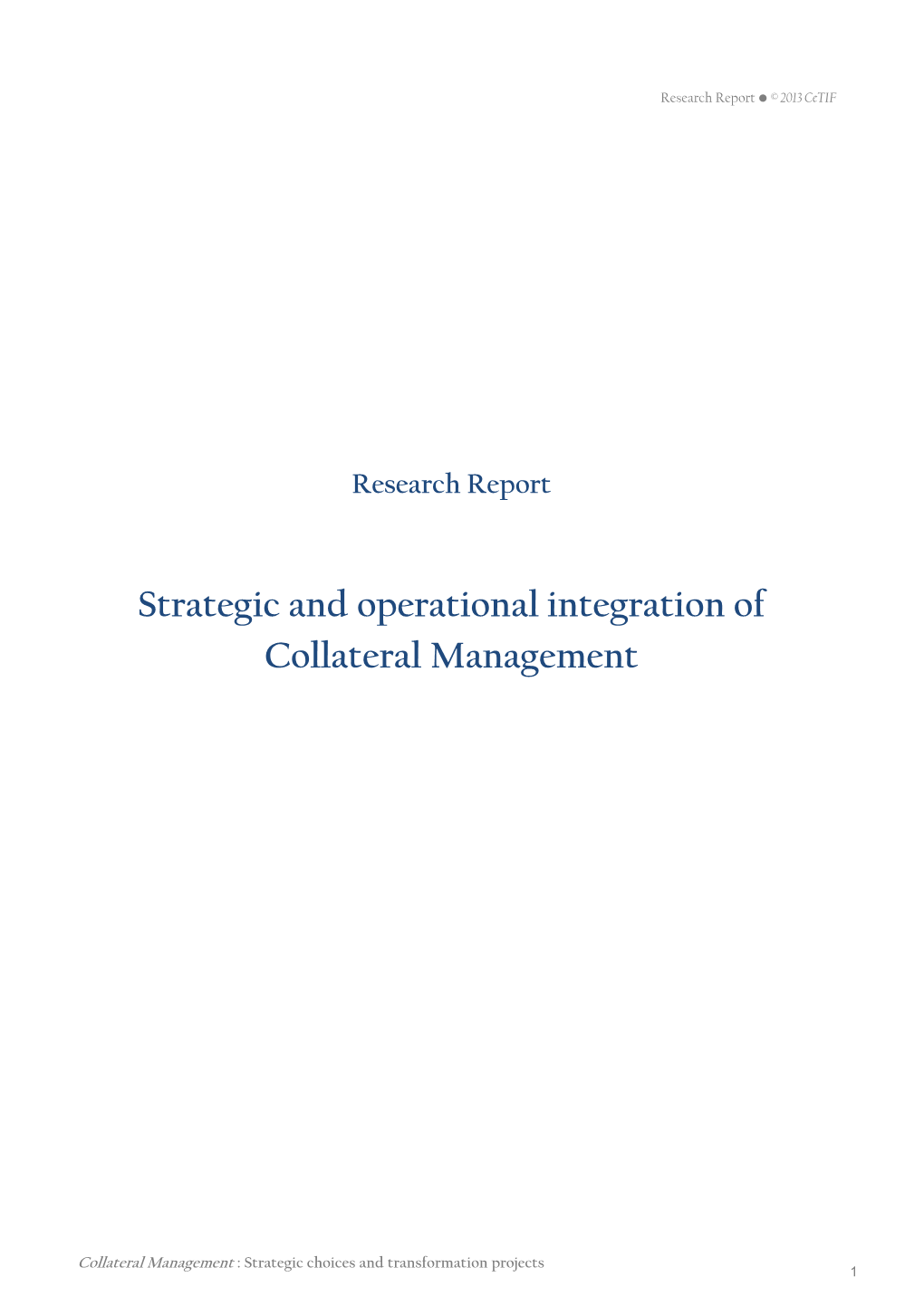 Strategic and Operational Integration of Collateral Management