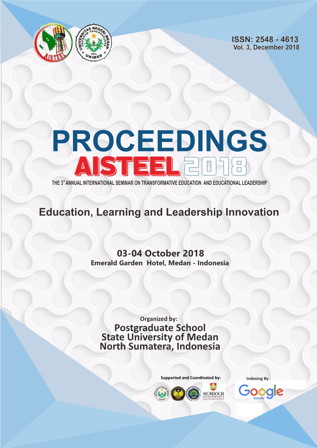 PROCEEDINGS AISTEEL 2018 the 3Rd ANNUAL INTERNATIONAL SEMINAR on TRANSFORMATIVE EDUCATION and EDUCATIONAL LEADERSHIP