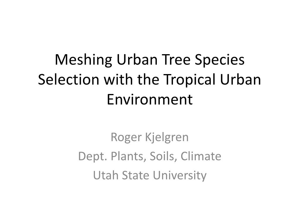 Meshing Urban Tree Species Selection with the Tropical Urban Environment