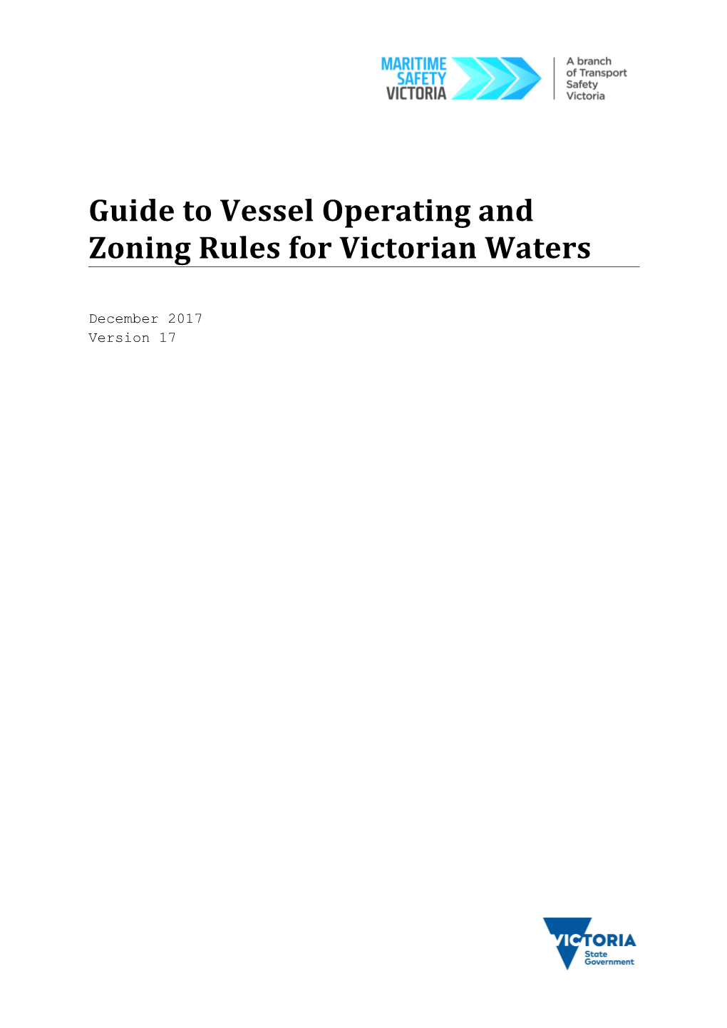 Guide to Vessel Operating and Zoning Rulesfor Victorian Waters