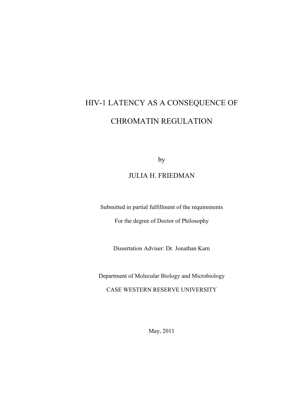 HIV-1 Latency As a Consequence of Chromatin Regulation