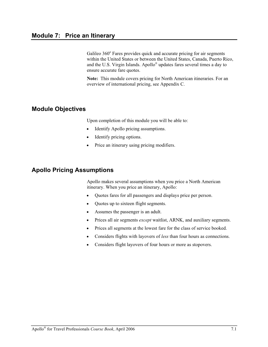 Price an Itinerary Module Objectives Apollo Pricing Assumptions