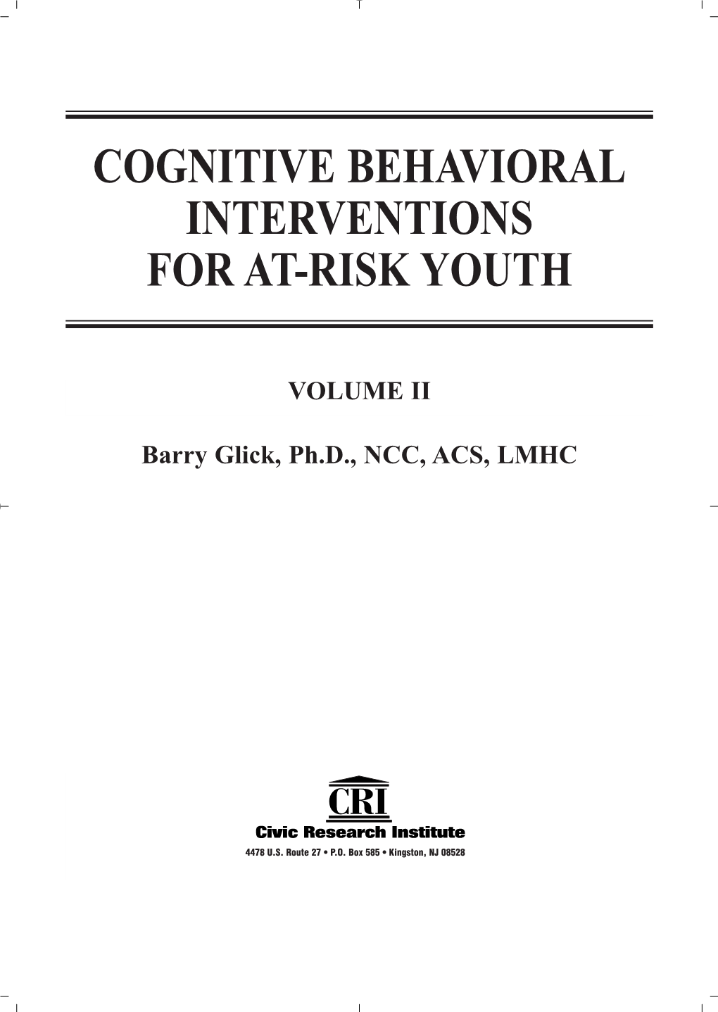 Cognitive Behavioral Interventions for At-Risk Youth