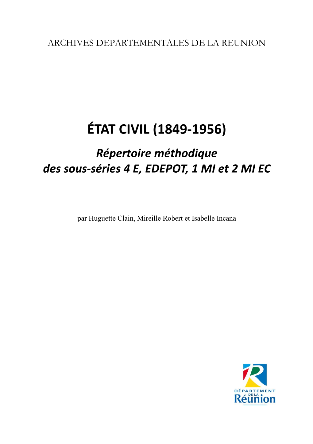 ÉTAT CIVIL (1849-1956) Répertoire Méthodique Des Sous-Séries 4 E, EDEPOT, 1 MI Et 2 MI EC