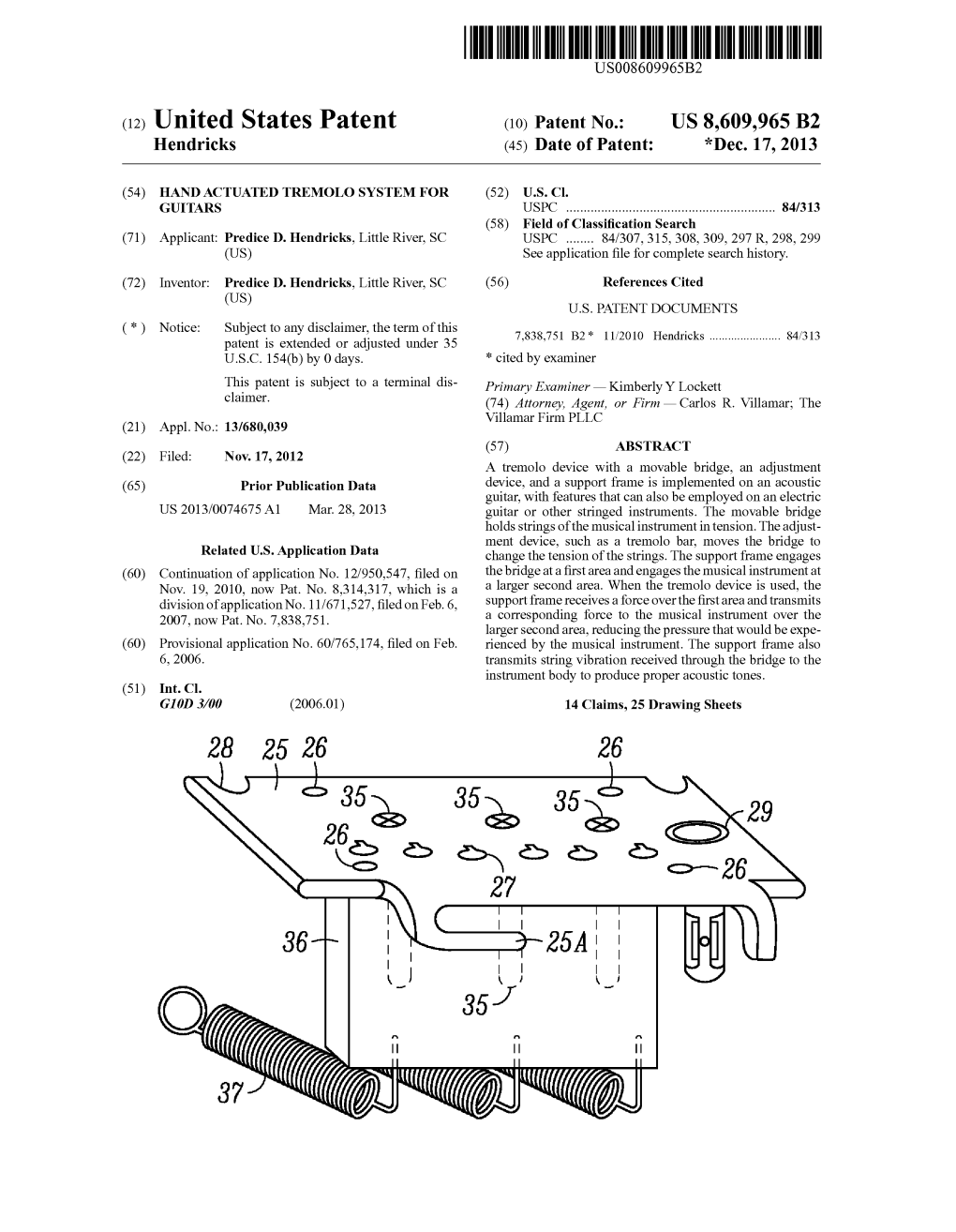 (12) United States Patent (10) Patent No.: US 8,609,965 B2 Hendricks (45) Date of Patent: *Dec