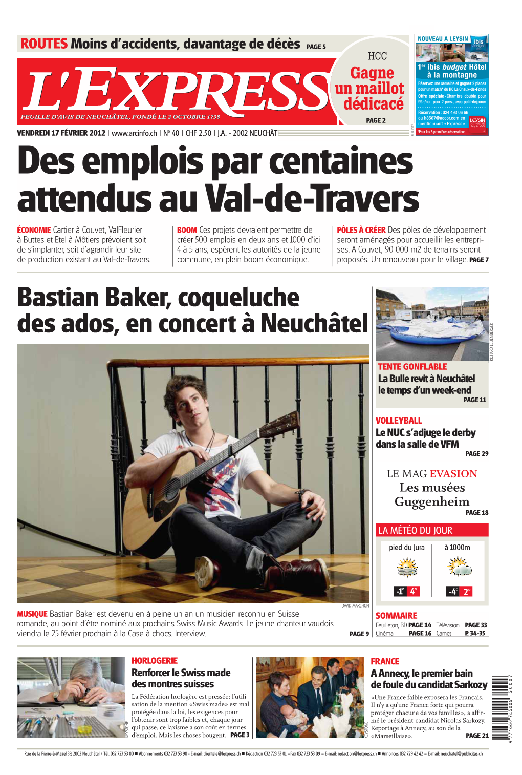 Bastian Baker, Coqueluche Des Ados, En Concert À Neuchâtel RICHARD LEUENBERGER TENTE GONFLABLE La Bulle Revit À Neuchâtel Le Temps D’Un Week-End PAGE 11