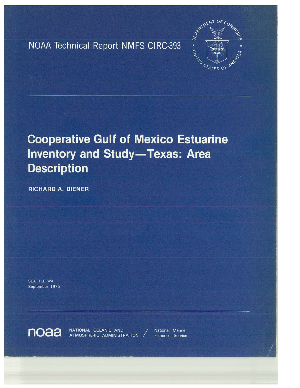 Cooperative Gulf of Mexico Estuarine Inventory and Study, Texas : Area Description