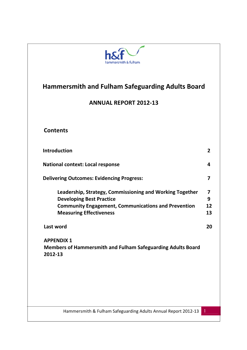 Hammersmith and Fulham Mmersmith and Fulham Safeguarding Adults Board Guarding Adults Board