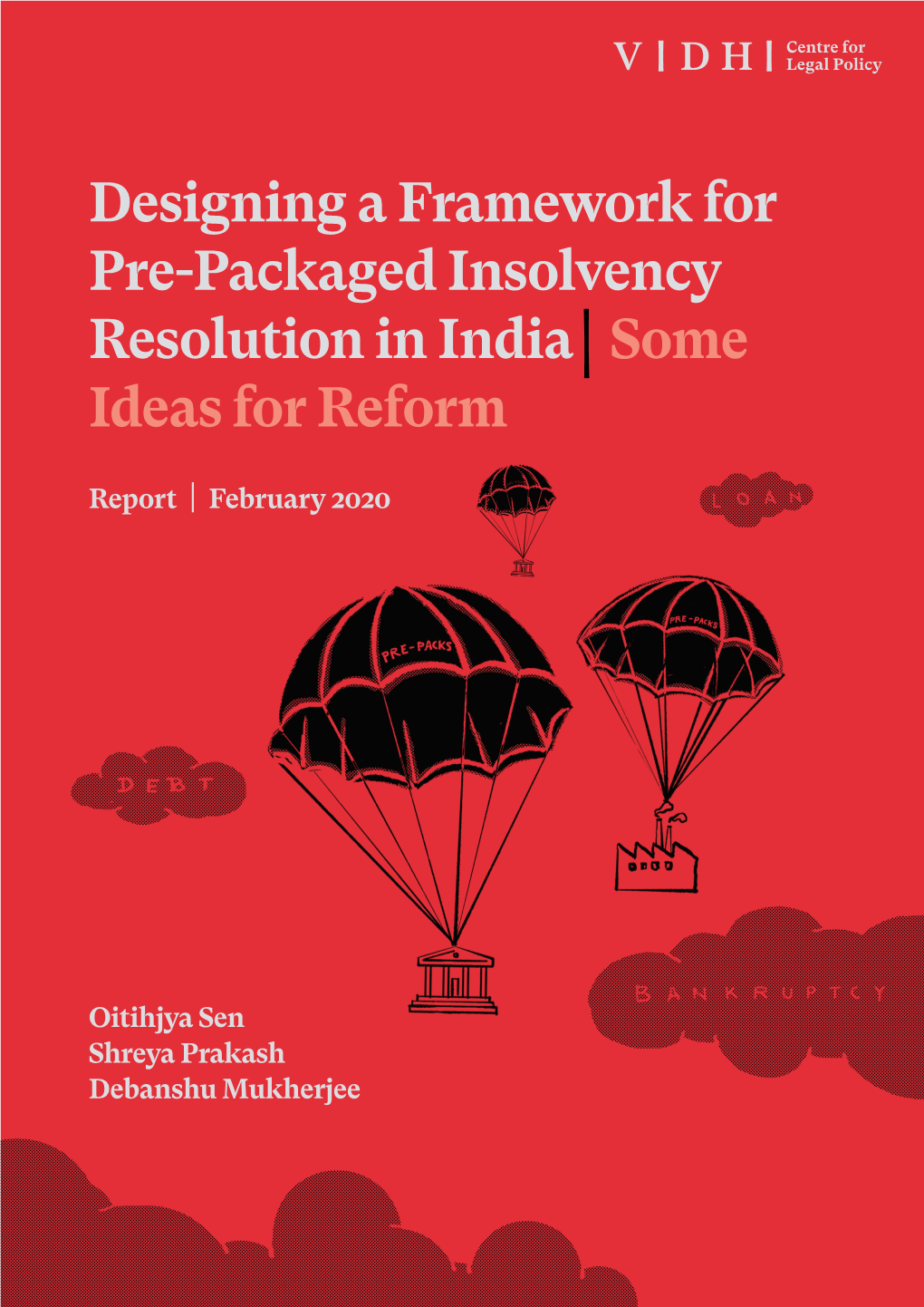 Designing a Framework for Pre-Packaged Insolvency Resolution in India Some Ideas for Reform