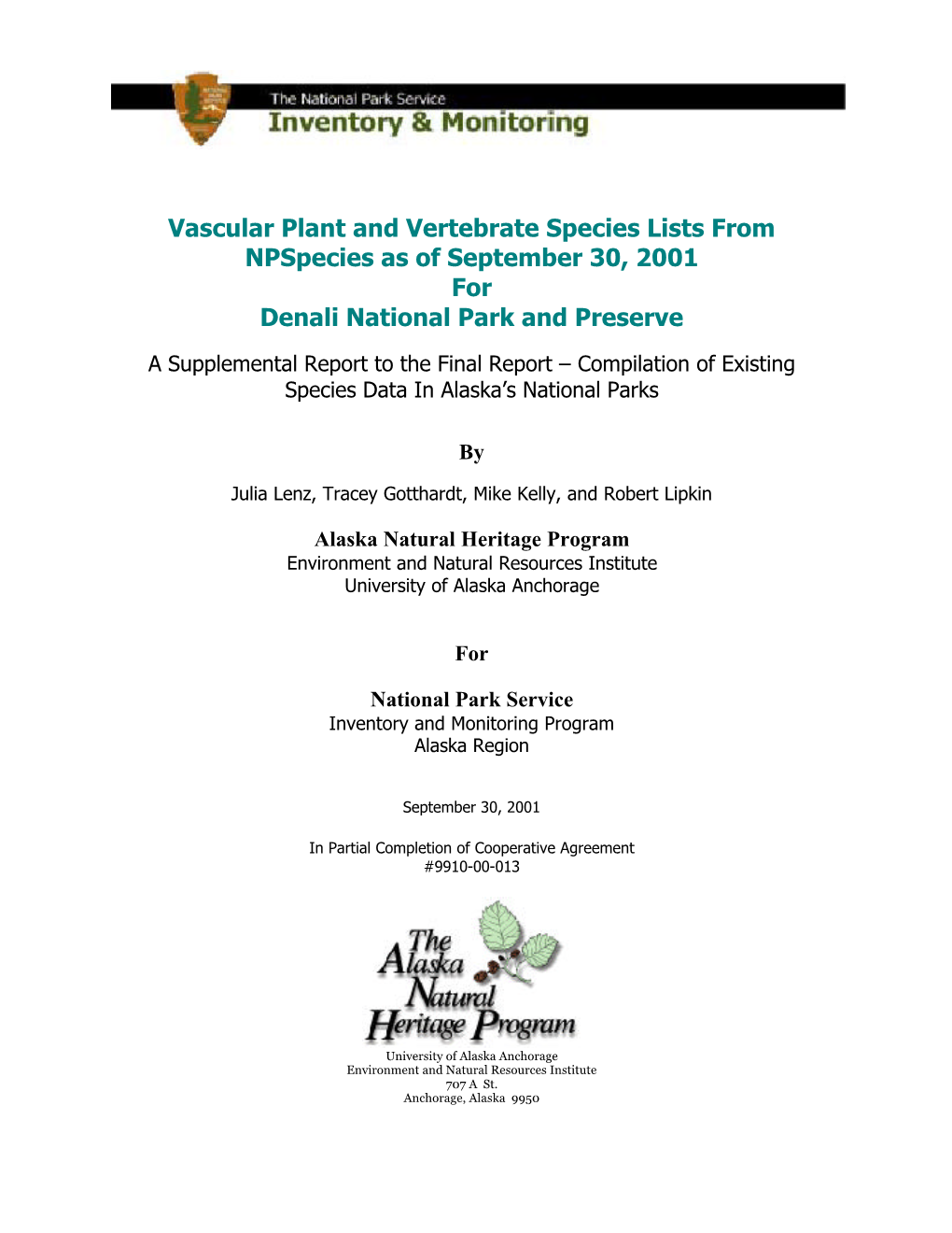 Vascular Plant and Vertebrate Species Lists from Npspecies As of September 30, 2001 for Denali National Park and Preserve