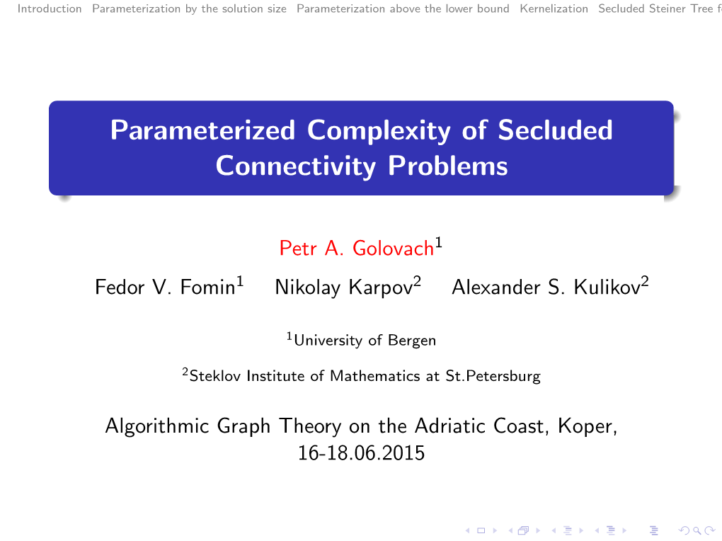 Parameterized Complexity of Secluded Connectivity Problems
