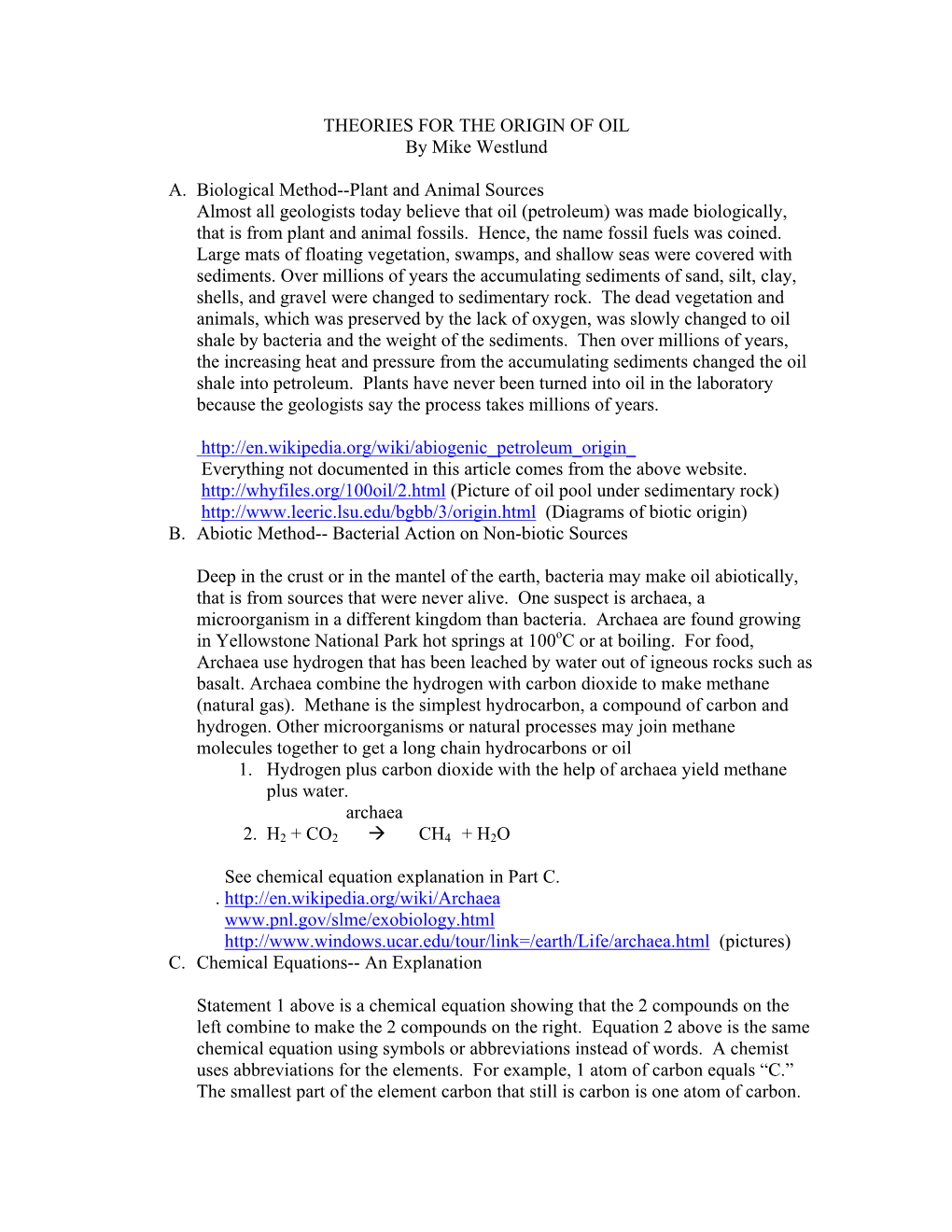 THEORIES for the ORIGIN of OIL by Mike Westlund A. Biological