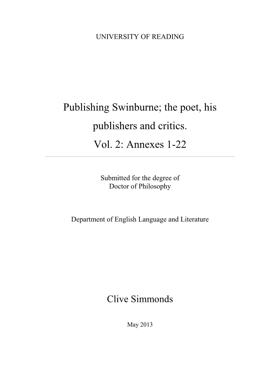 Publishing Swinburne; the Poet, His Publishers and Critics