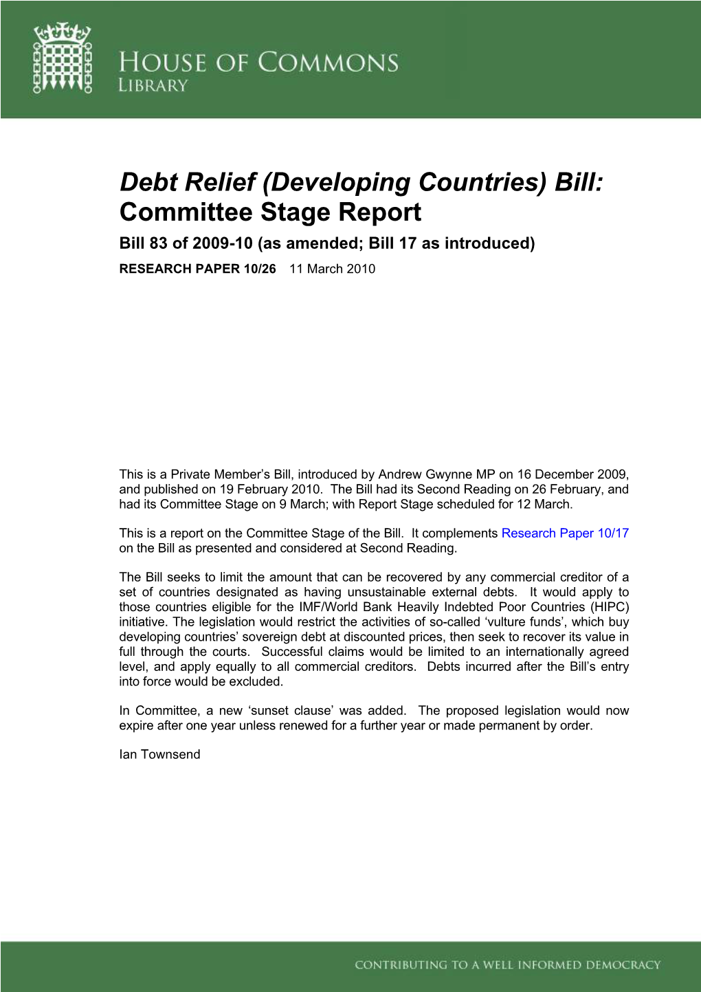 Debt Relief (Developing Countries) Bill: Committee Stage Report Bill 83 of 2009-10 (As Amended; Bill 17 As Introduced) RESEARCH PAPER 10/26 11 March 2010