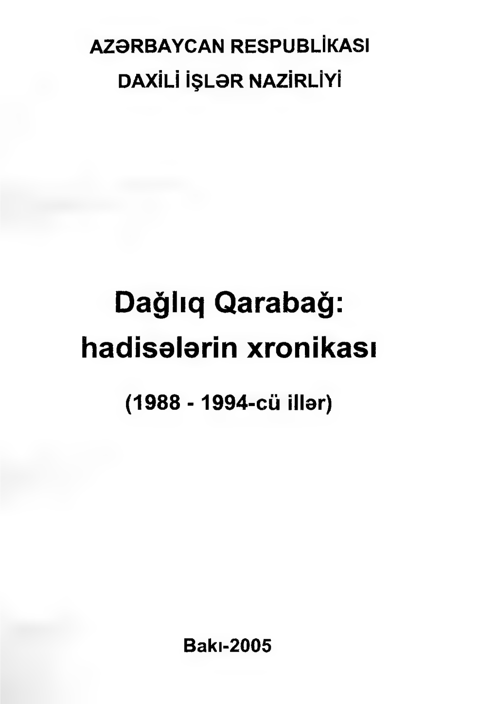 Dağlıq Qarabağ: Hadisələrin Xronikası