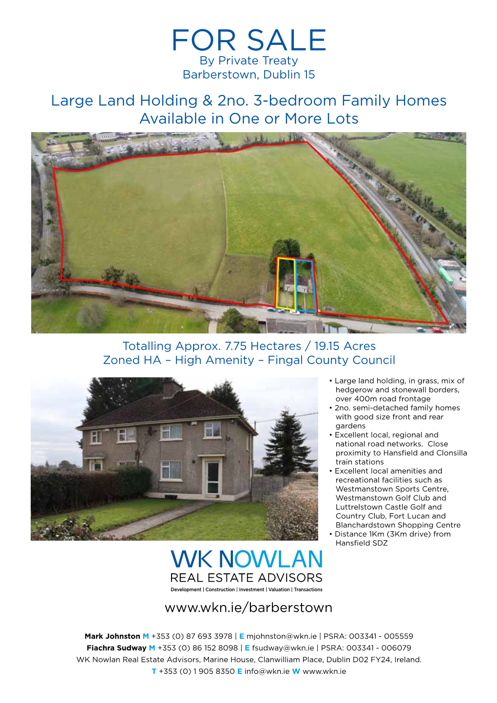 FOR SALE by Private Treaty Barberstown, Dublin 15 Large Land Holding & 2No
