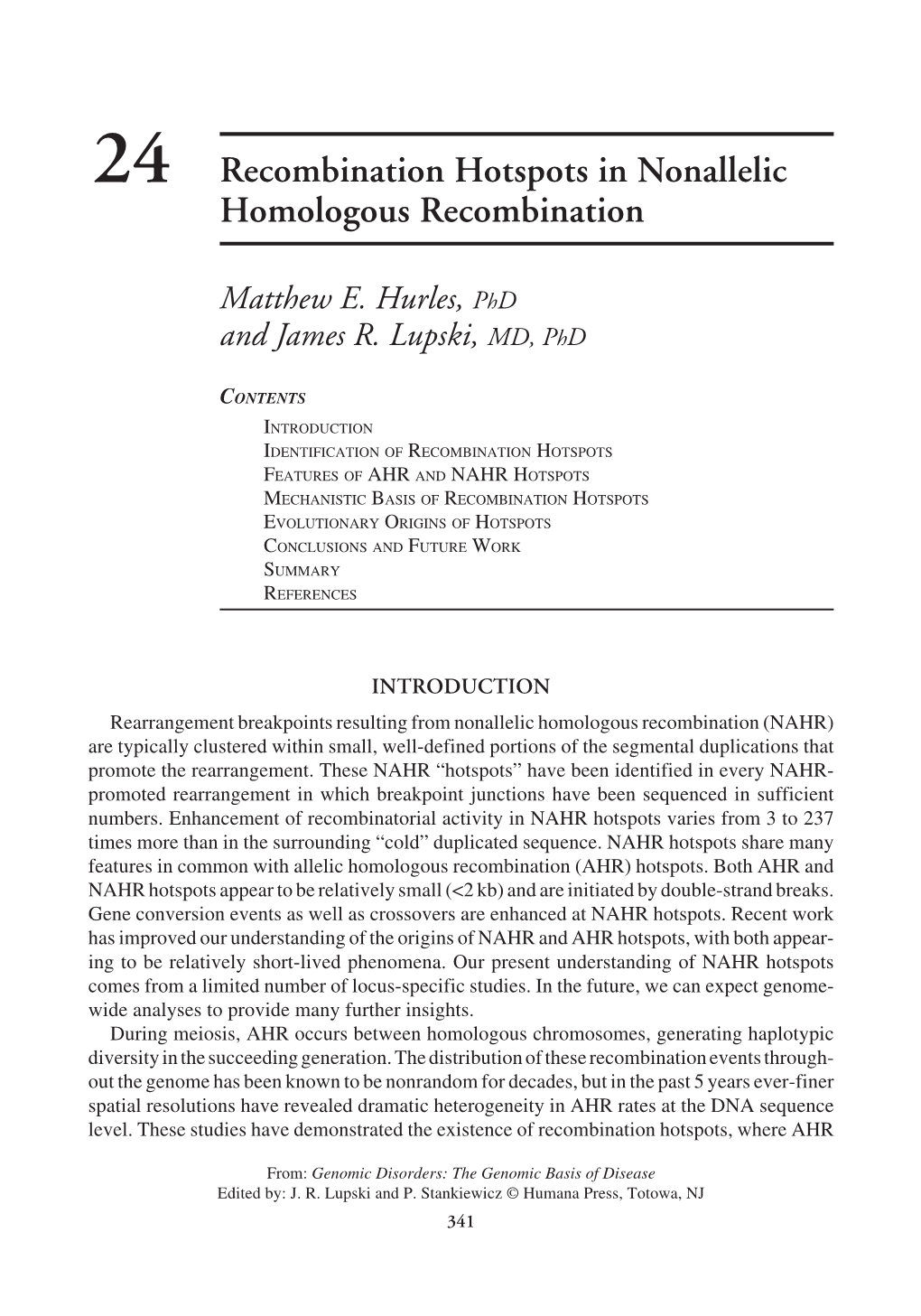 24 Recombination Hotspots in Nonallelic Homologous Recombination