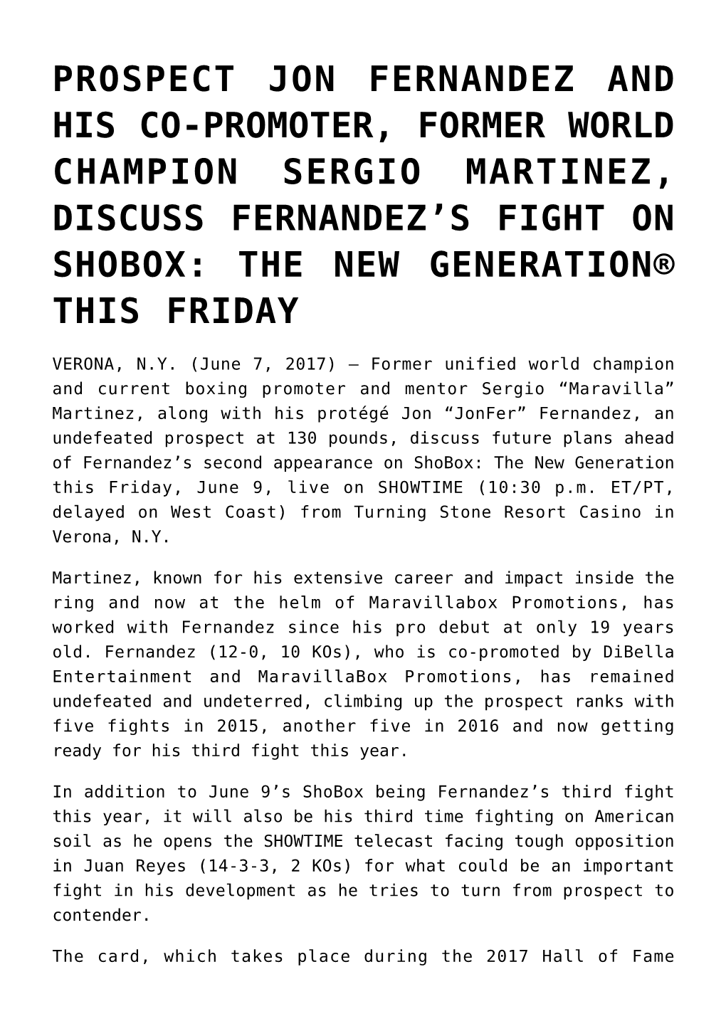 Prospect Jon Fernandez and His Co-Promoter, Former World Champion Sergio Martinez, Discuss Fernandez’S Fight on Shobox: the New Generation® This Friday