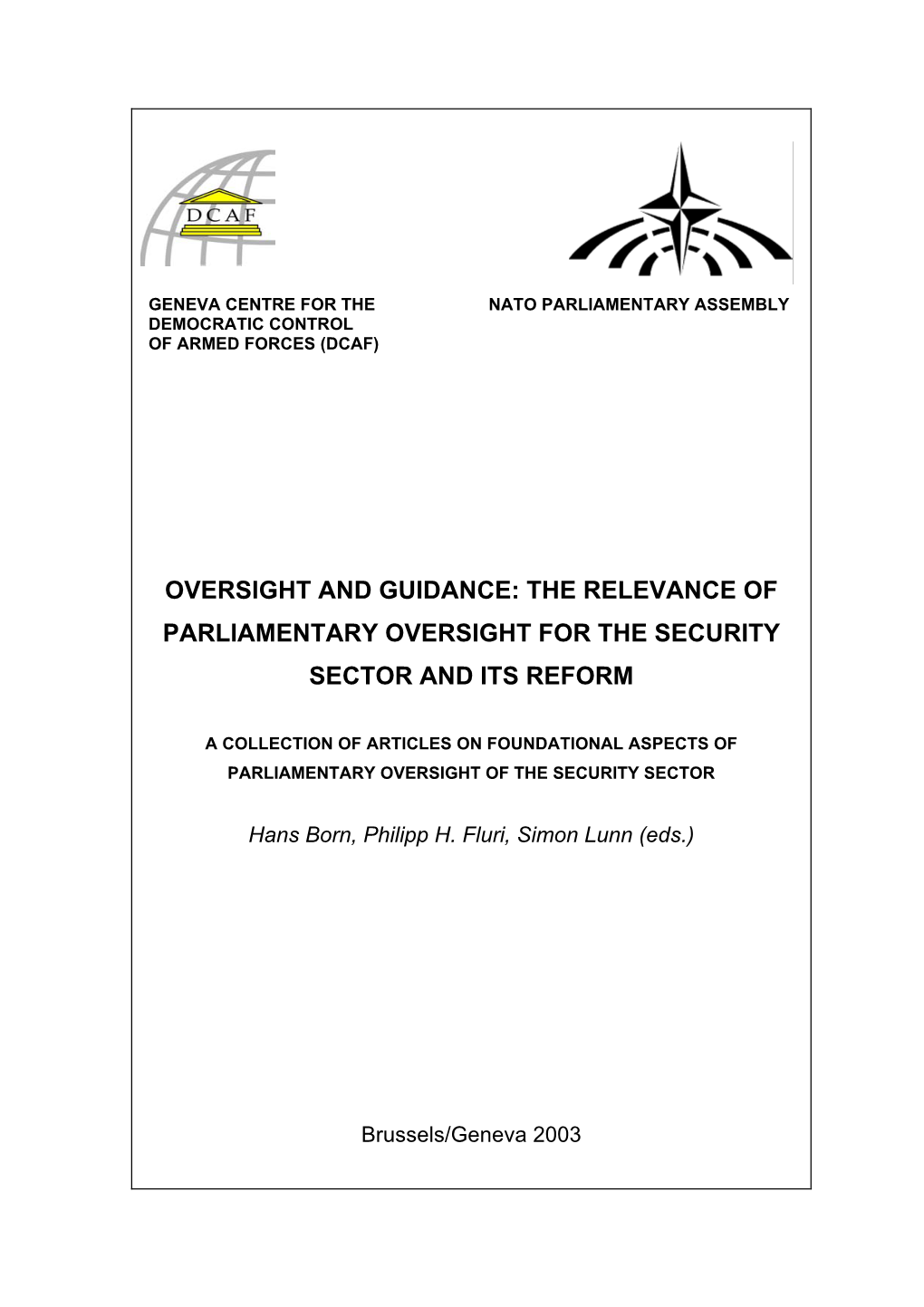 Oversight and Guidance: the Relevance of Parliamentary Oversight for the Security Sector and Its Reform