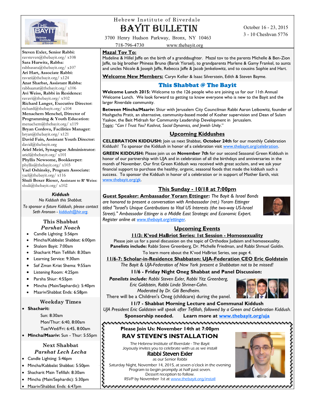 Bayit BULLETIN October 16 - 23, 2015 3 - 10 Cheshvan 5776 3700 Henry Hudson Parkway, Bronx, NY 10463 718-796-4730