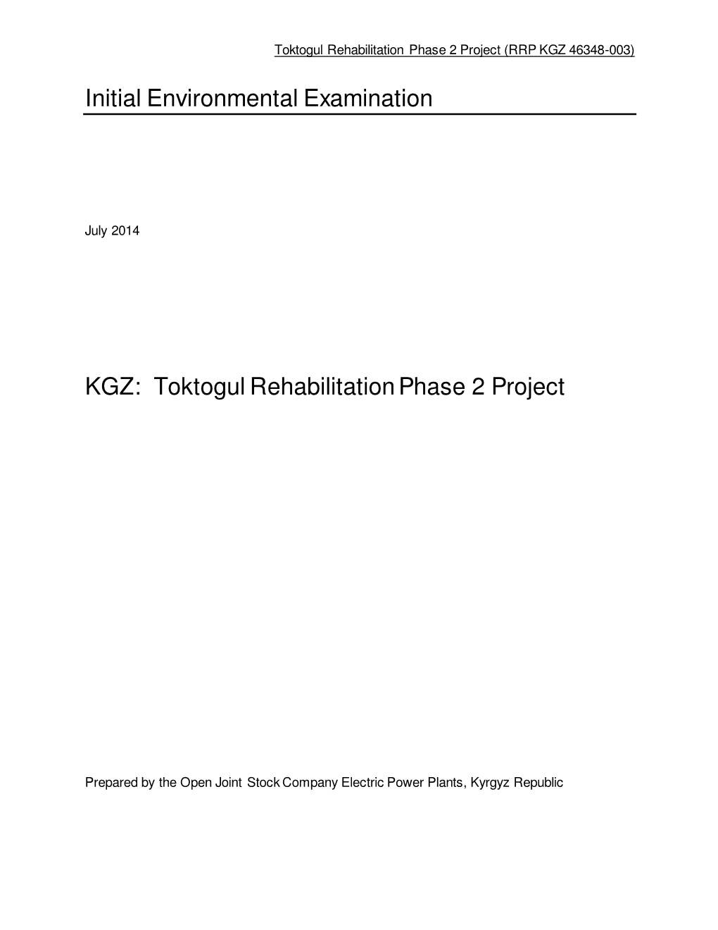 Toktogul Rehabilitation Phase 2 Project (RRP KGZ 46348-003)