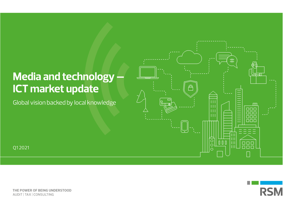 Media and Technology – ICT Market Update Global Vision Backed by Local Knowledge