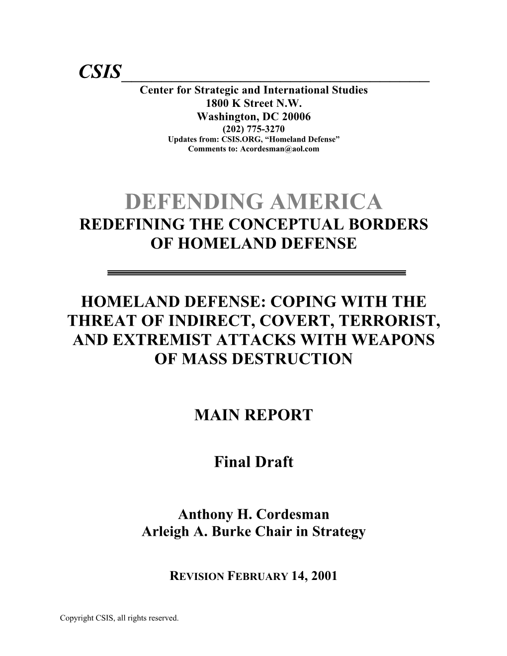 Homeland Defense: Coping with the Threat of Indirect, Covert, Terrorist, and Extremist Attacks with Weapons of Mass Destruction