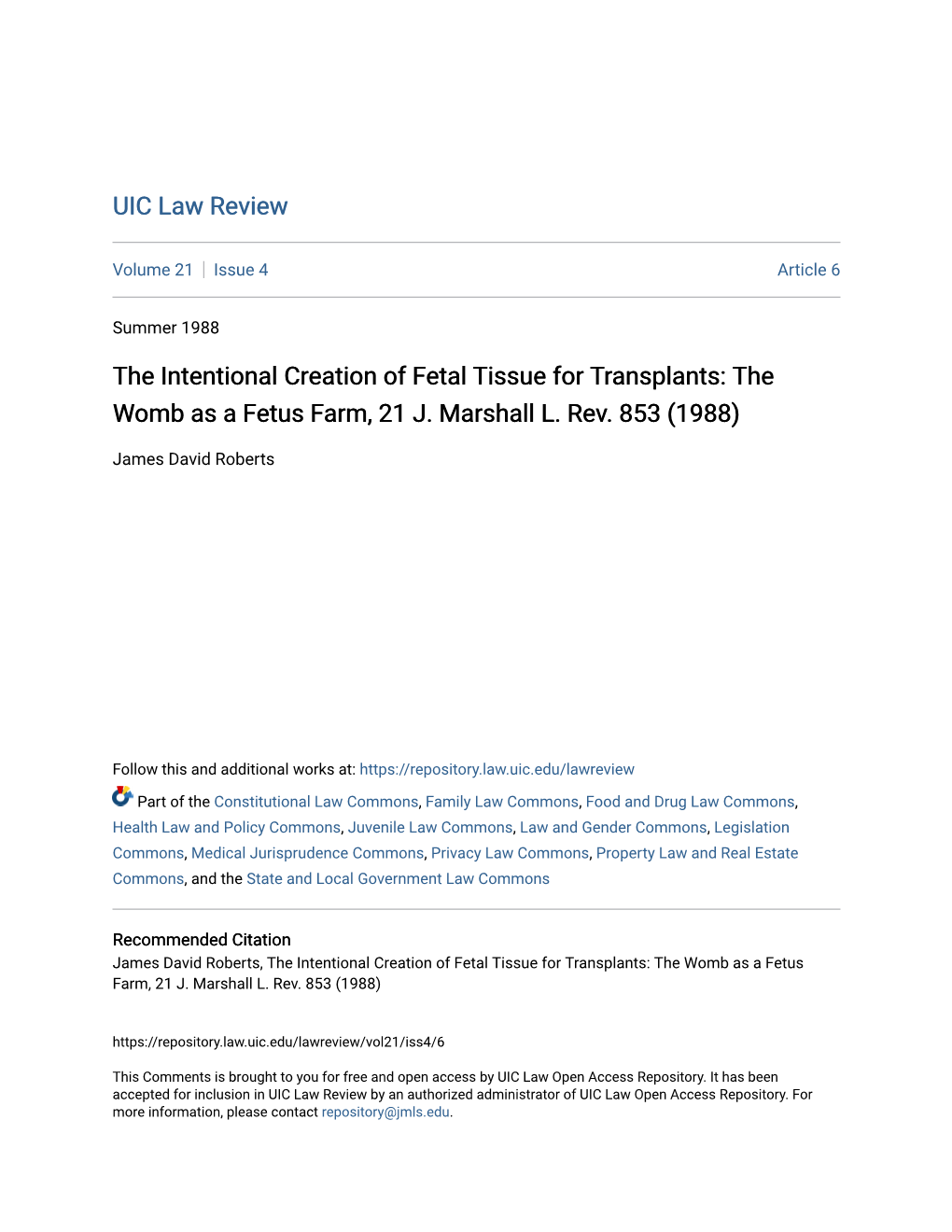 The Intentional Creation of Fetal Tissue for Transplants: the Womb As a Fetus Farm, 21 J