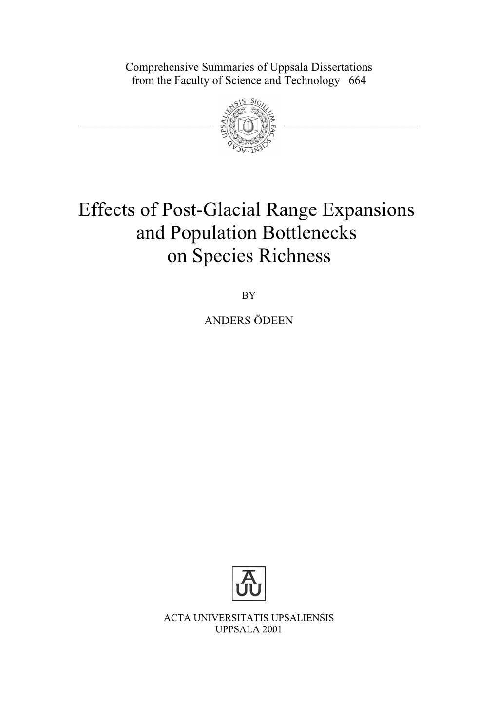 Effects of Post-Glacial Range Expansions and Population Bottlenecks on Species Richness