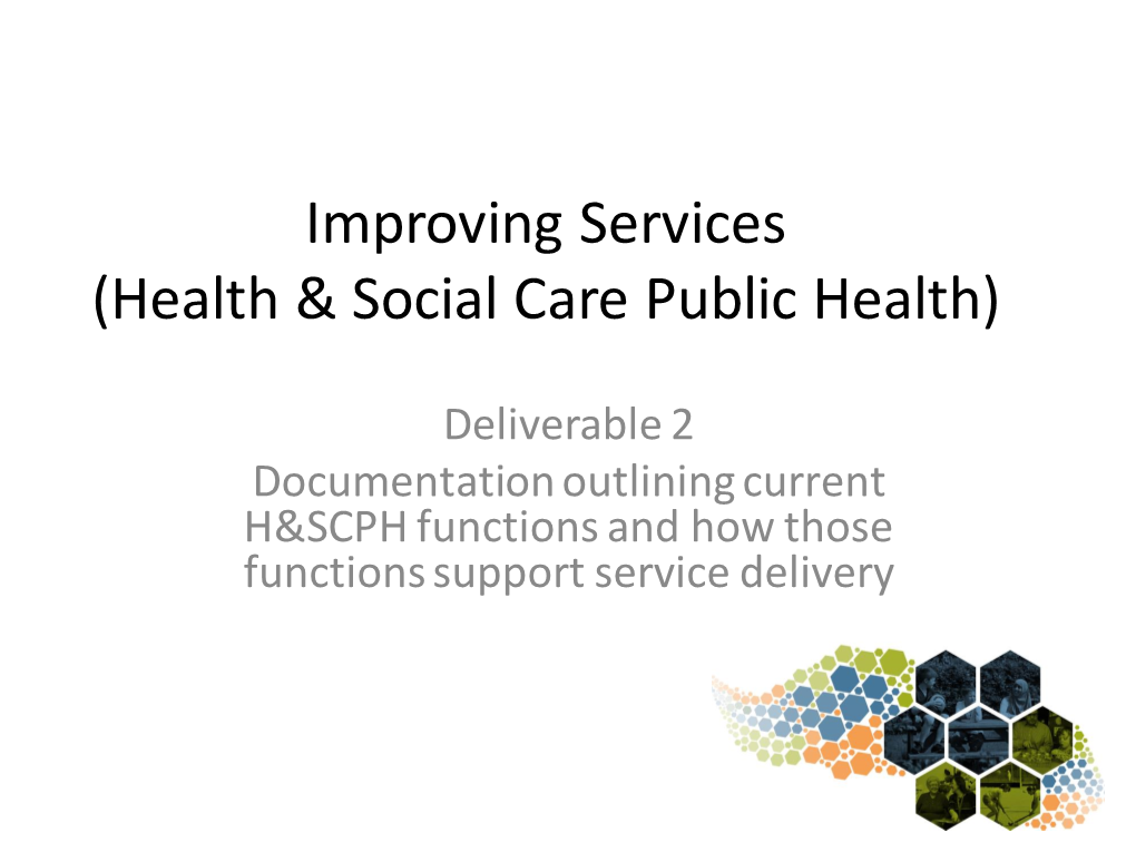 Improving Services (Health and Social Care Public Health)