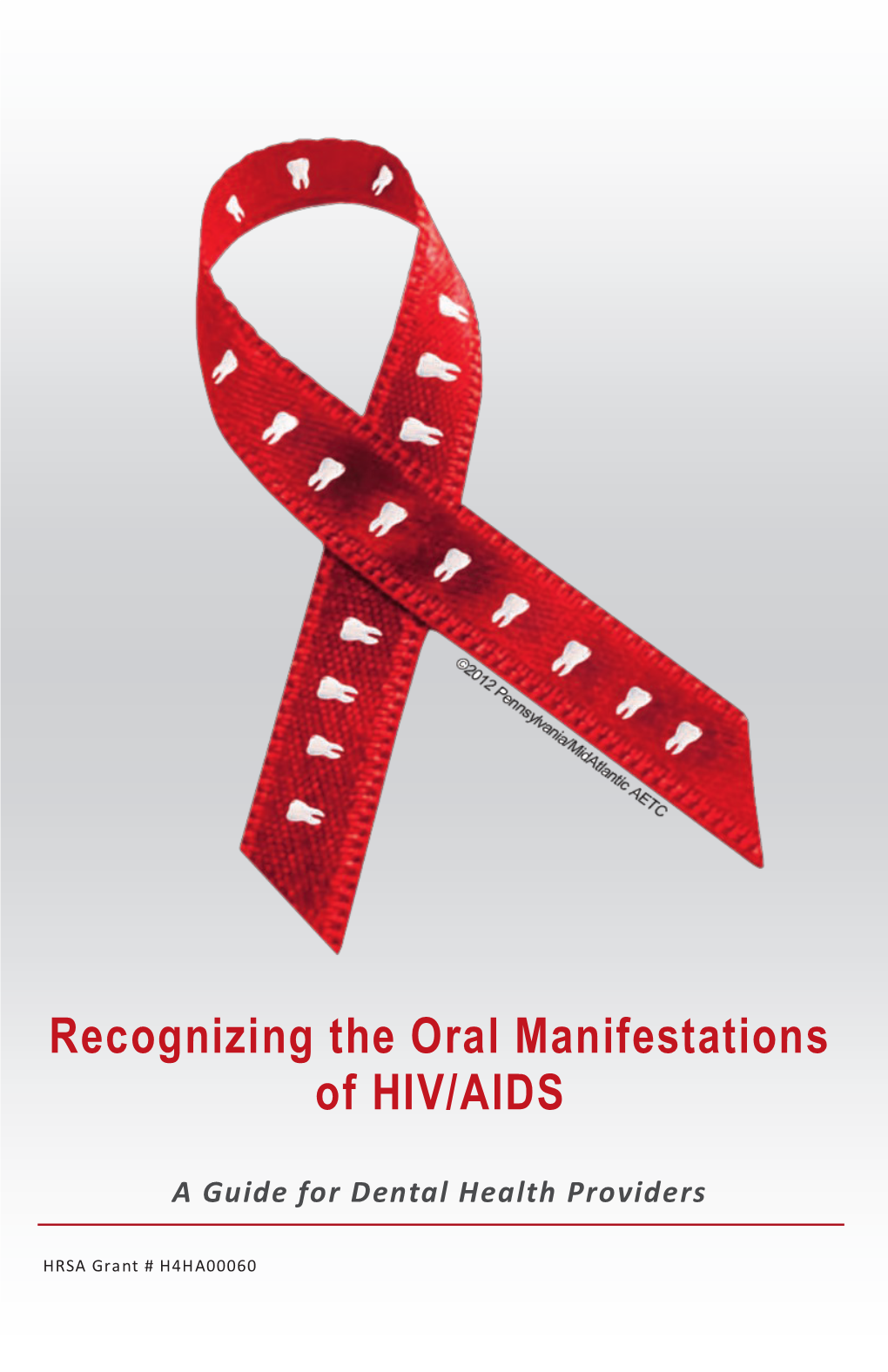 Recognizing the Oral Manifestations of HIV/AIDS