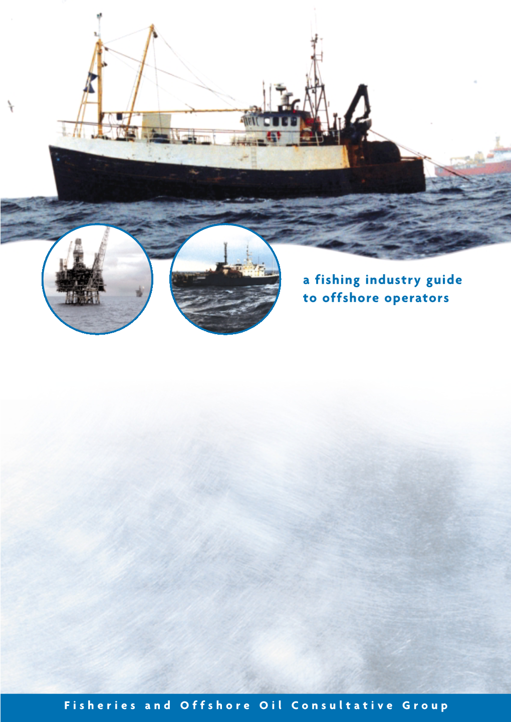 A Fishing Industry Guide to Offshore Operators