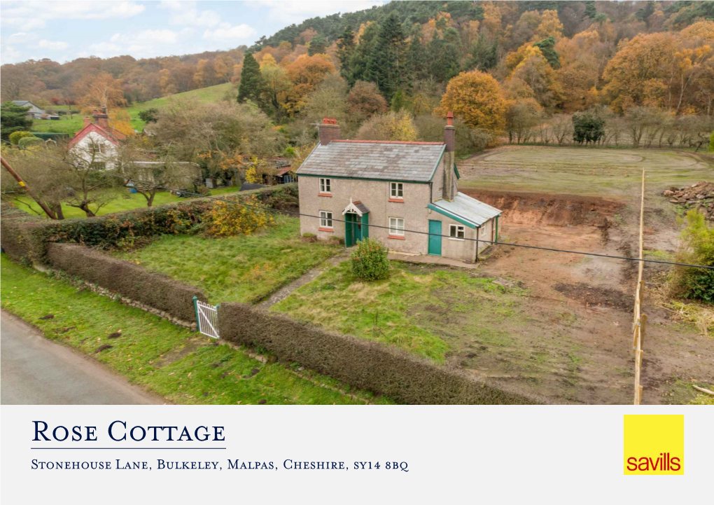 Rose Cottage Stonehouse Lane, Bulkeley, Malpas, Cheshire, Sy14 8Bq Rose Cottage Stonehouse Lane, Bulkeley, Malpas