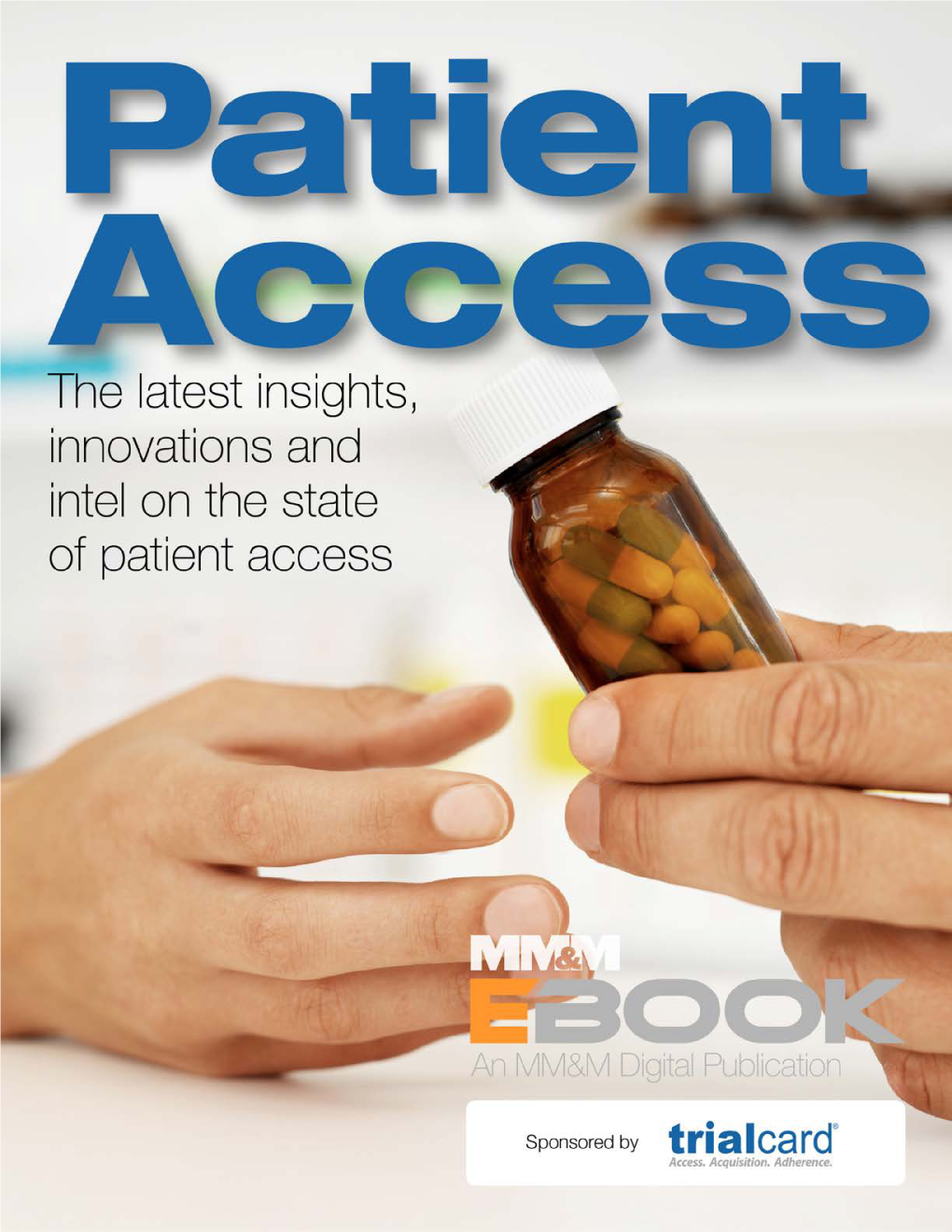 Trialcard Patient Access Programs Deliver. Do Yours?