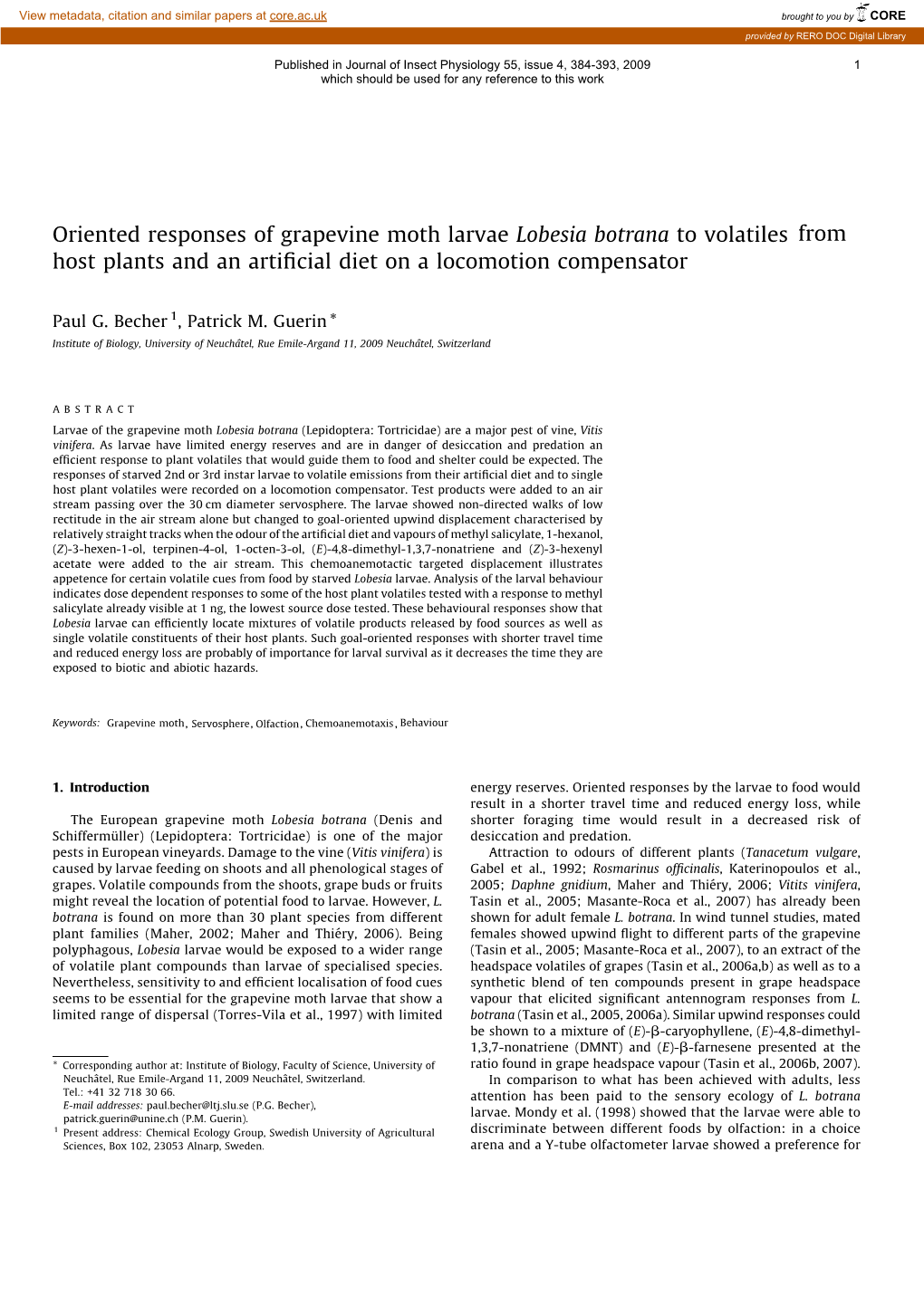 Oriented Responses of Grapevine Moth Larvae Lobesia Botrana to Volatiles from Host Plants and an Artiﬁcial Diet on a Locomotion Compensator