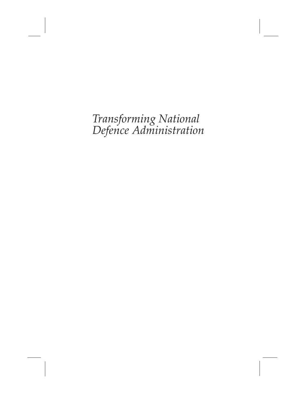 Transforming National Defence Administration