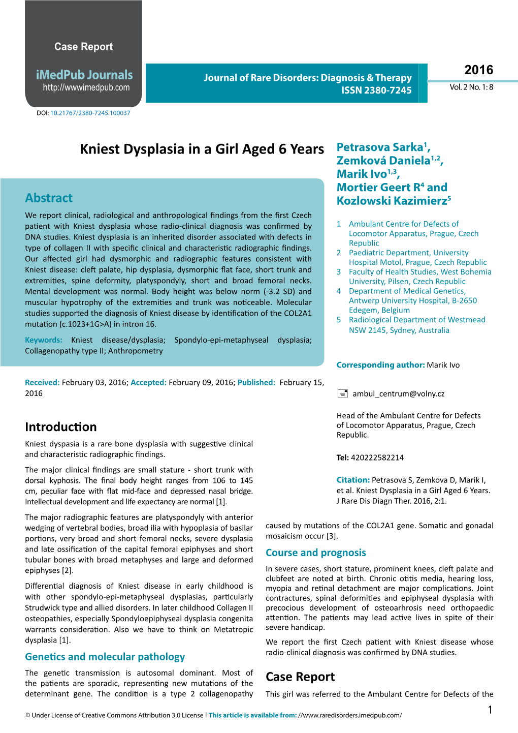 Kniest Dysplasia in a Girl Aged 6 Years