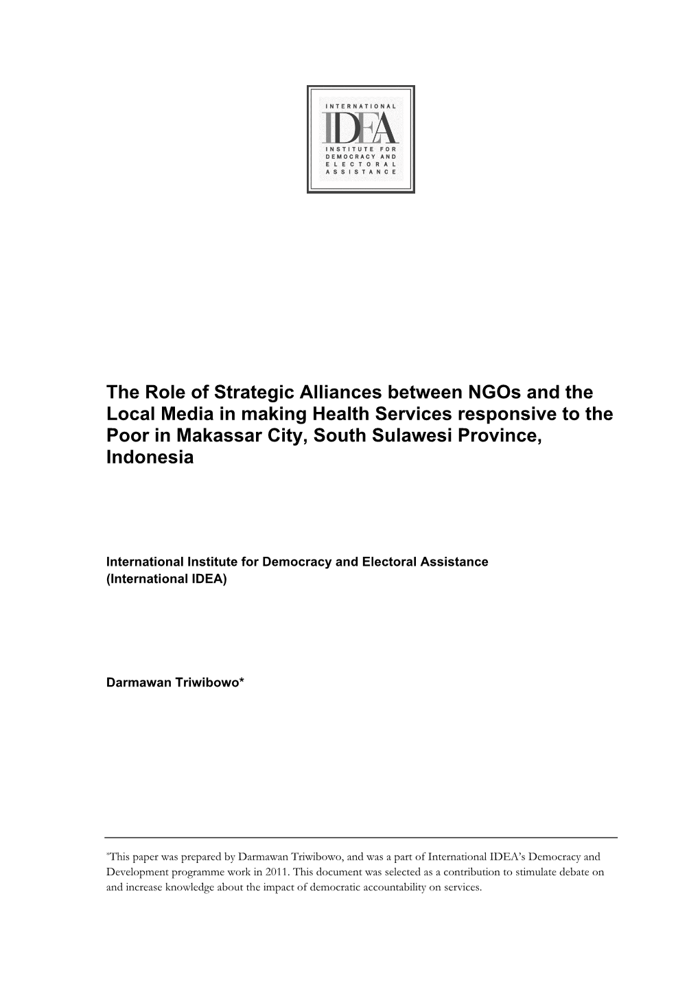 The Role of Strategic Alliances Between Ngos and the Local Media in Making Health Services Responsive to the Poor in Makassar Ci